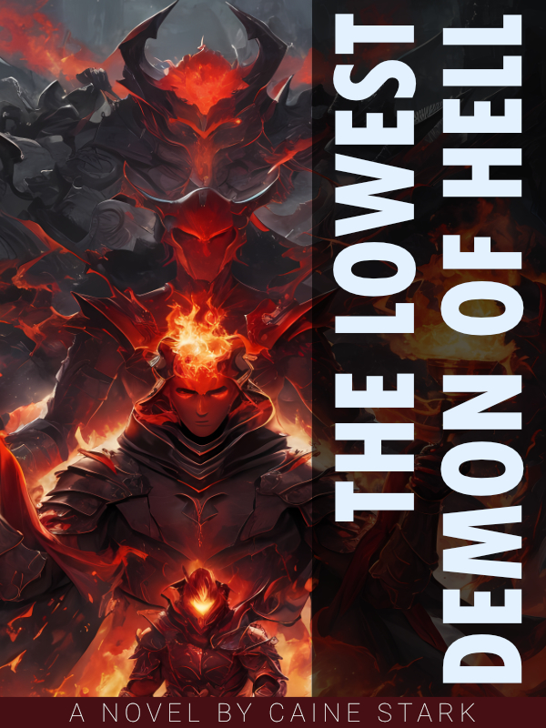 Read The Lowest Demon Of Hell - Caine_stark - WebNovel